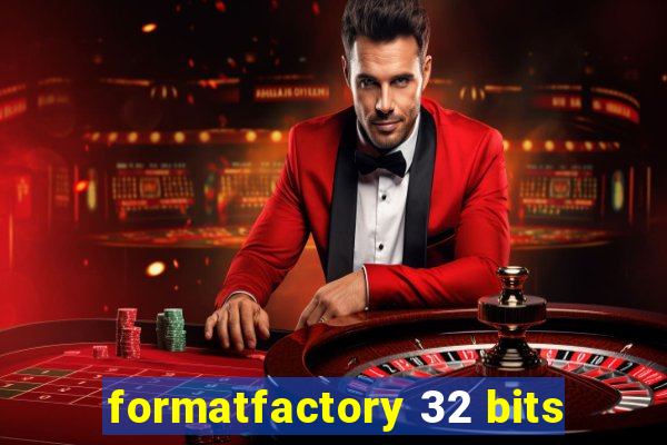 formatfactory 32 bits